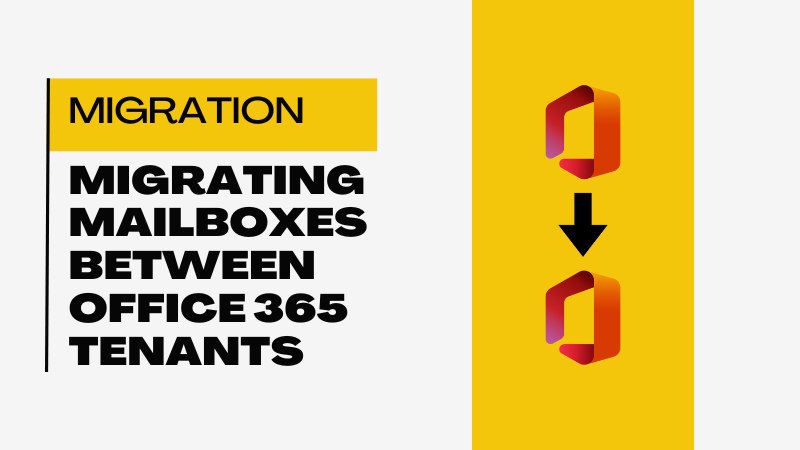 Migrating Mailboxes Between Office 365 Tenants